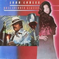 Rose Colored Glasses by John Conlee