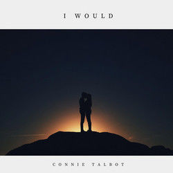 I Would Chords by Connie Talbot