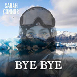 Bye Bye by Sarah Connor