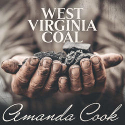 West Virginia Coal by Amanda Cook