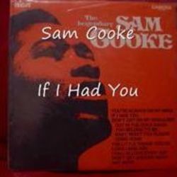 If I Had You Chords by Sam Cooke