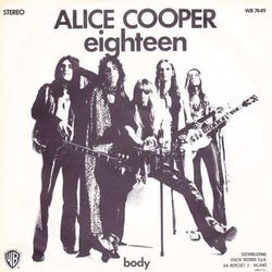 I'm Eighteen  by Alice Cooper