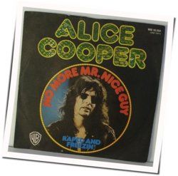 No More Mr Nice Guy  by Alice Cooper