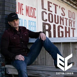 Let's Do Country Right Chords by Easton Corbin