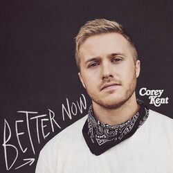 Better Now Chords by Corey Kent