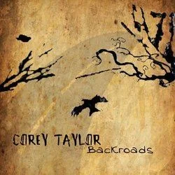 Backroads Chords by Corey Taylor