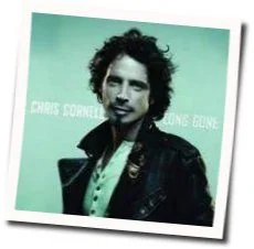 Long Gone Chords by Chris Cornell