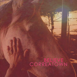 Believe Chords by Correatown