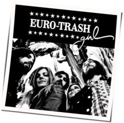Euro Trash Girl by Cracker