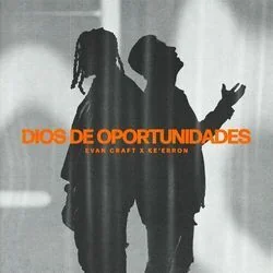 Dios De Oportunidades Chords by Evan Craft