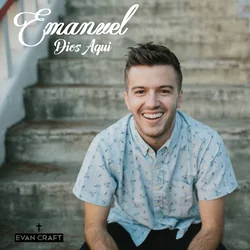 Emanuel Dios Aquí Chords by Evan Craft