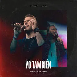 Yo También (un Billón De Veces) Chords by Evan Craft