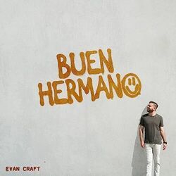 Buen Hermano by Evan Craft