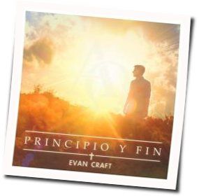 Principio Y Fin Chords by Evan Craft