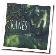 Jewel Chords by Cranes