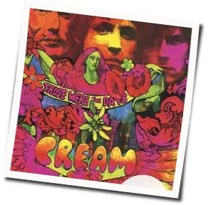 Those Were The Days Chords by Cream