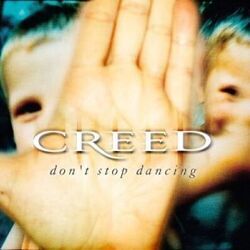 Don't Stop Dancing  Chords by Creed