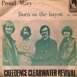 Born On The Bayou  by Creedence Clearwater Revival