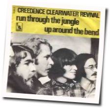 Run Through The Jungle  by Creedence Clearwater Revival