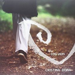 Così Vicini by Cristina Donà
