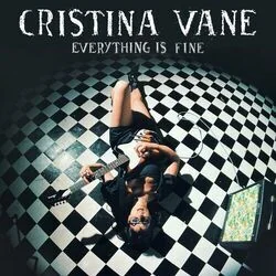 Everything Is Fine Chords by Cristina Vane
