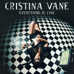 Everything Is Fine Chords by Cristina Vane
