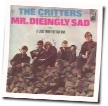 Mr Dieingly Sad Chords by Critters