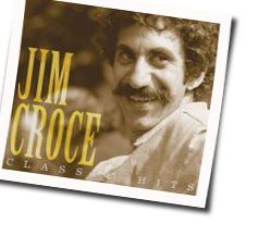 Wear Out The Turnpike Chords by Jim Croce
