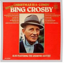 Christmas Is A Comin by Bing Crosby
