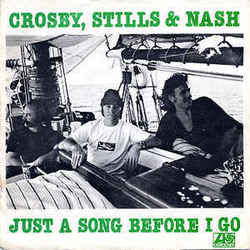 Just A Song Before I Go Chords by Crosby, Stills & Nash