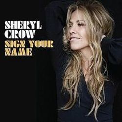 Sign Your Name Chords by Sheryl Crow