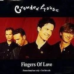 Fingers Of Love Chords by Crowded House