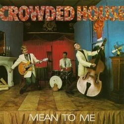 Mean To Me Bass Tab by Crowded House