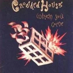 When You Come Chords by Crowded House