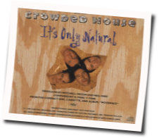 Its Only Natural Tab by Crowded House