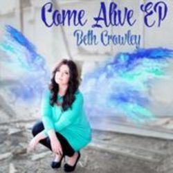 Come Alive Chords by Beth Crowley