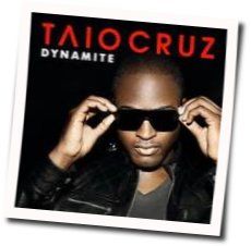 Dynamite by Taio Cruz