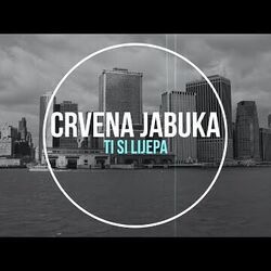 Ti Si Lijepa Chords by Crvena Jabuka