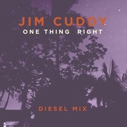 One Thing Right by Jim Cuddy