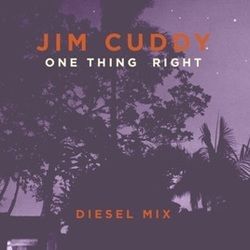 One Thing Right Chords by Jim Cuddy