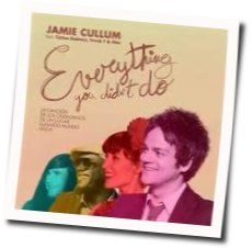 Everything You Didn't Do Chords by Jamie Cullum