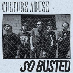 So Busted by Culture Abuse