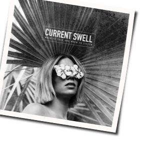 When To Talk And When To Listen Chords by Current Swell