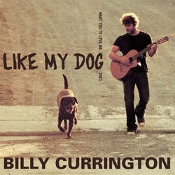 Like My Dog Chords by Billy Currington