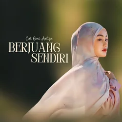 Berjuang Sendiri Chords by Cut Rani Auliza