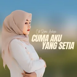 Cuma Aku Yang Setia Chords by Cut Rani Auliza