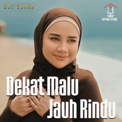 Dekat Malu Jauh Rindu Chords by Cut Zuhra