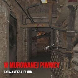 W Murowanej Piwnicy Intro by Cypis