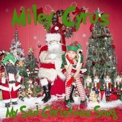 My Sad Christmas Song  by Miley Cyrus