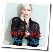 Wrecking Ball  Chords by Miley Cyrus